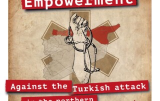 Humanitarian Empowerment - Against the Turkish attack in the northern Syrian territories!